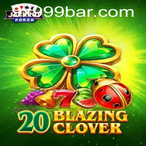 Discovering 20BlazingClover: A Thrilling Adventure with 9x999 Challenges