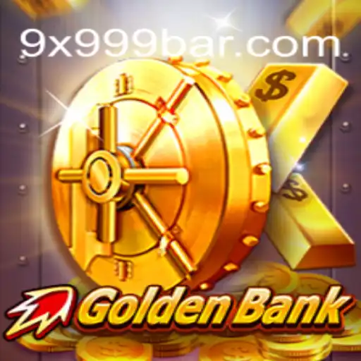 Discover the World of GoldenBank: A Deep Dive into 9x999