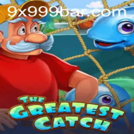 TheGreatestCatch: Exploring the Revolutionary New Game with 9x999